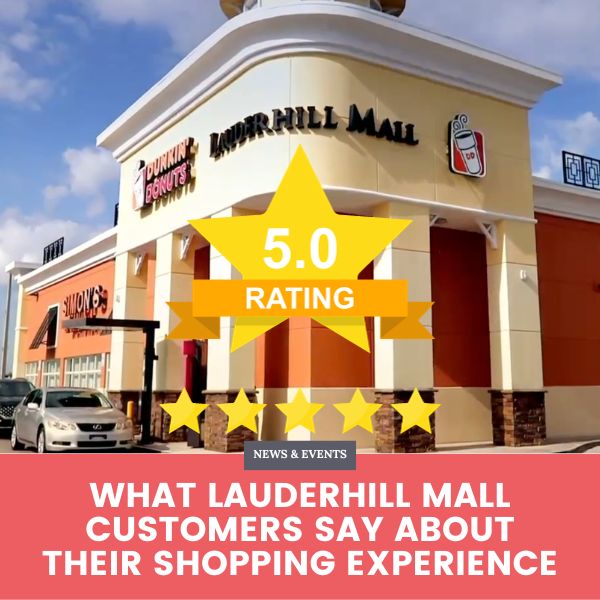 Blog Banner: What Lauderhill Mall Customers Say About their Shopping Experience